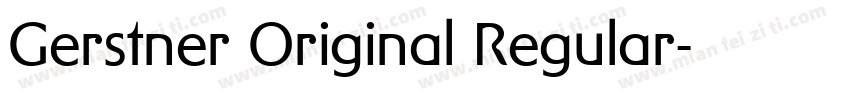 Gerstner Original Regular字体转换